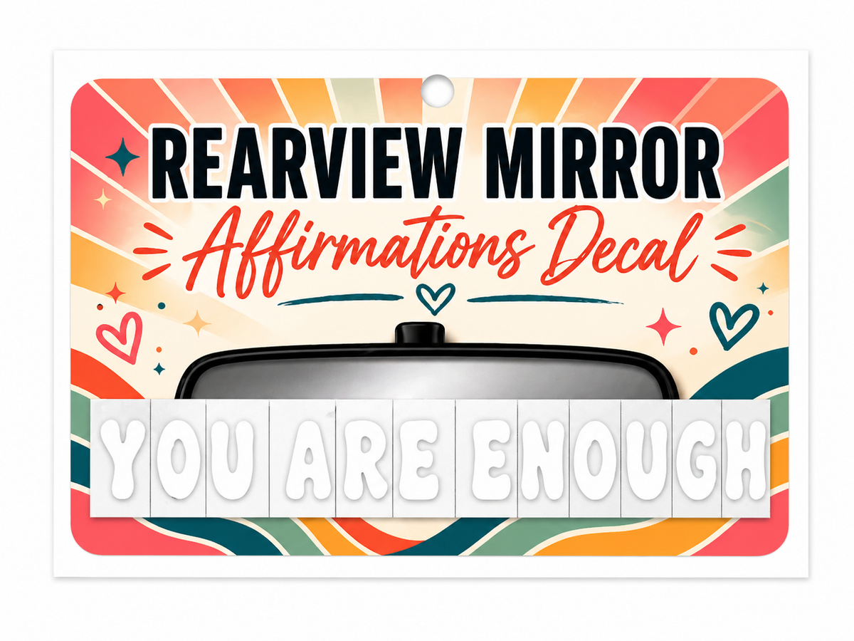 Rearview Mirror Affirmation Decal