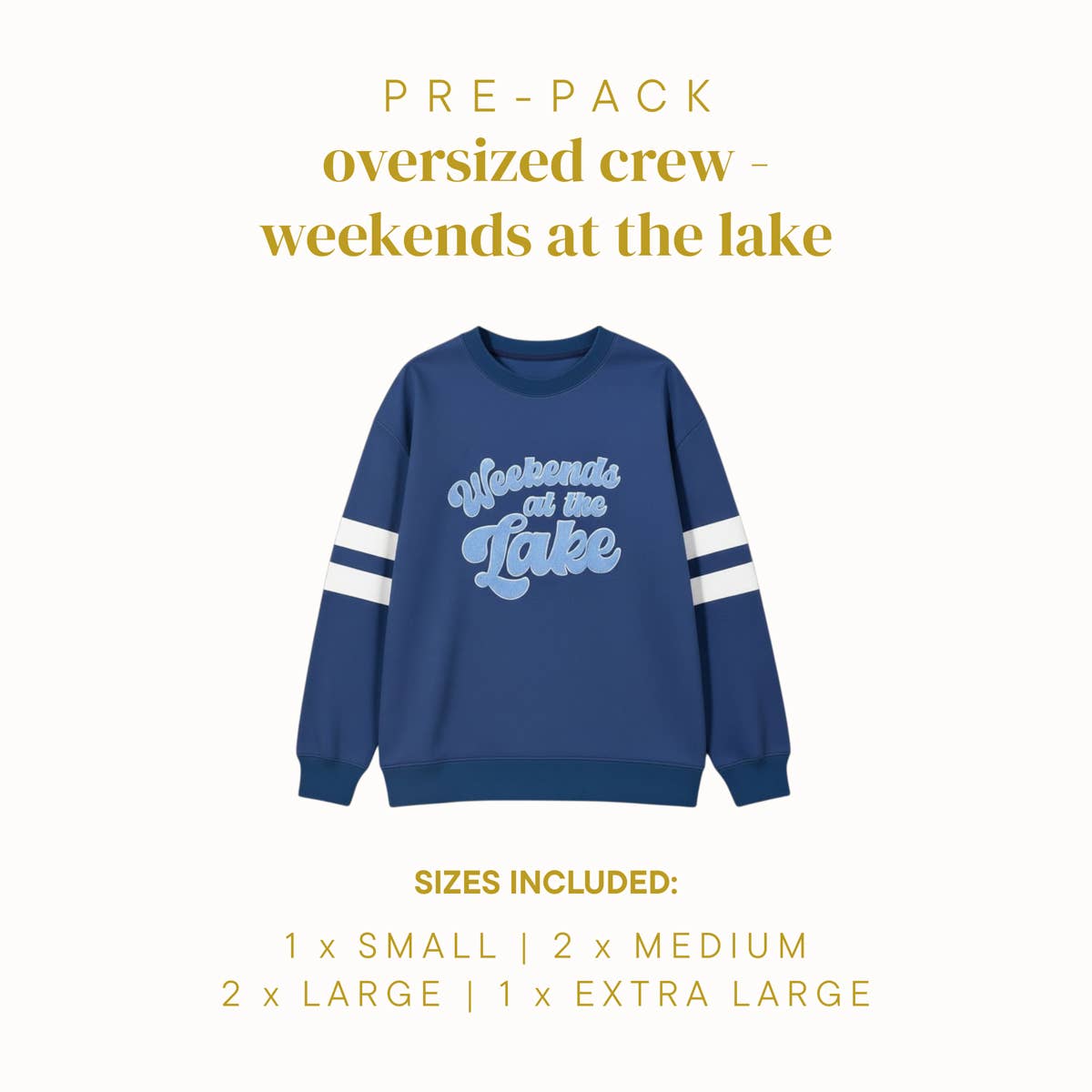 Oversized Crew–Weekends at the Lake Pre-Pack
