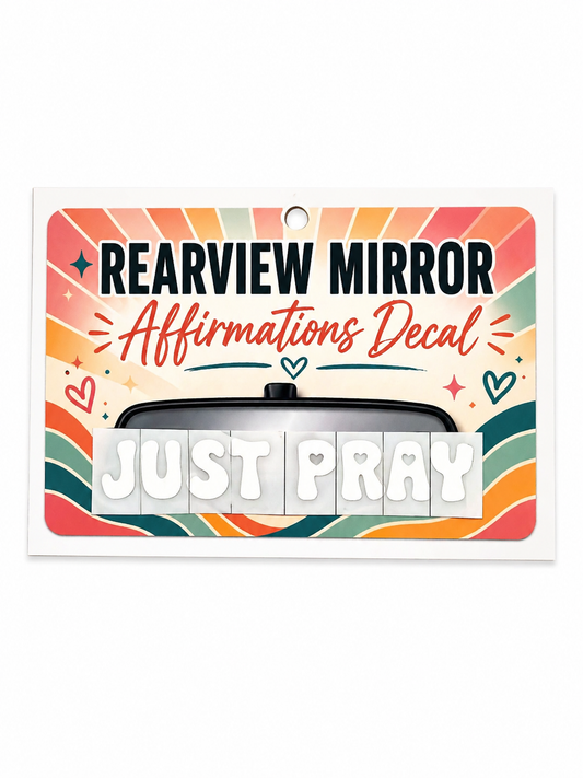 Rearview Mirror Affirmation Decal